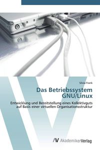 Produktbild: Das Betriebssystem GNU/Linux