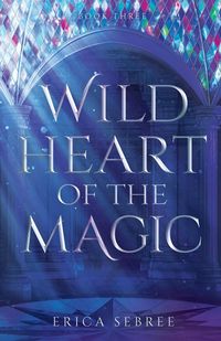 Produktbild: Wild Heart of the Magic