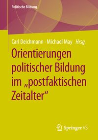 Produktbild: Orientierungen politischer Bildung im "postfaktischen Zeitalter"