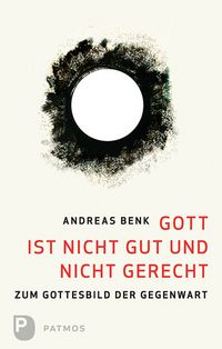 Produktbild: Gott ist nicht gut und nicht gerecht