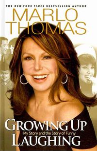 Produktbild: Growing Up Laughing: My Story and the Story of Funny