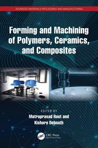 Produktbild: Forming and Machining of Polymers, Ceramics, and Composites