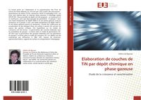 Produktbild: Elaboration de couches de TiN par d&eacute;p&ocirc;t chimique en phase gazeuse