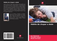 Produktbild: H&aacute;bito de chupar o dedo