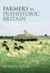 Produktbild: Farmers in Prehistoric Britain