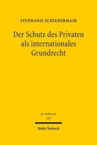 Produktbild: Der Schutz des Privaten als internationales Grundrecht