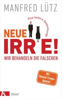 Produktbild: Neue Irre - Wir behandeln die Falschen