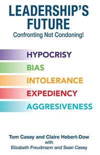 Produktbild: Leadership's Future-Confronting Not Condoning!