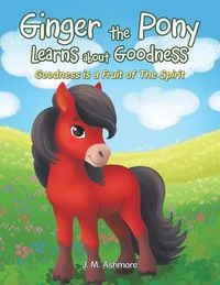 Produktbild: Ginger the Pony Learns about Goodness
