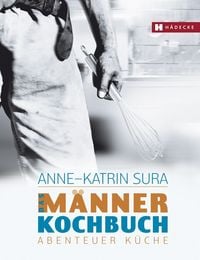 Produktbild: Das M&auml;nnerkochbuch
