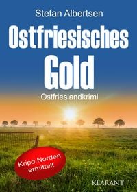 Produktbild: Ostfriesisches Gold. Ostfrieslandkrimi - Nordseekrimi