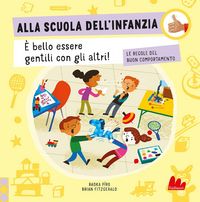 Produktbild: Alla scuola dell'infanzia. Le regole del buon comportamento