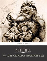 Produktbild: Mr. Kris Kringle: A Christmas Tale