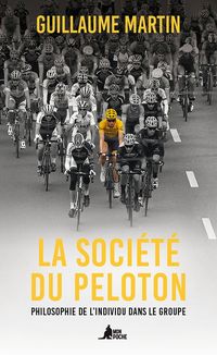 Produktbild: La soci&eacute;t&eacute; du peloton : philosophie de l'individu dans le groupe