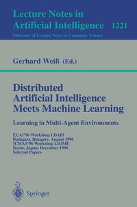 Produktbild: Distributed Artificial Intelligence Meets Machine Learning Learning in Multi-Agent Environments