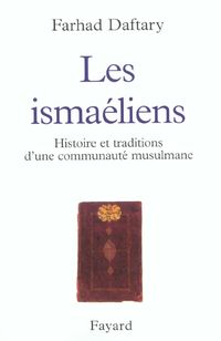 Produktbild: Les Ismaeliens ; Histoire et Traditions D'Une Communaute Musulmane