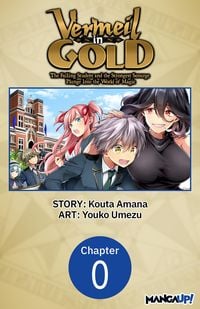 Produktbild: Vermeil in Gold: The Failing Student and the Strongest Scourge Plunge Into the World of Magic #000