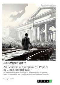 Produktbild: An Analysis of Comparative Politics in Constitutional Law