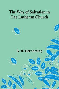Produktbild: The Way Of Salvation In The Lutheran Church