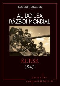 Produktbild: Al Doilea Razboi Mondial - 07 - Kursk 1943