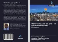 Produktbild: Herziening van de olie- en gasprospectiviteit