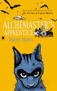 Moers, W: The Alchemaster's Apprentice