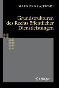 Produktbild: Grundstrukturen des Rechts &ouml;ffentlicher Dienstleistungen