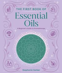 Produktbild: The First Book of Essential Oils