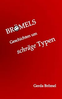 Produktbild: Br&ouml;mels Geschichten um schr&auml;ge Typen