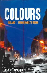 Produktbild: Colours: From the Troubles to the Celtic Tiger
