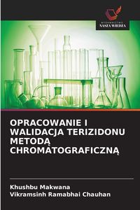 Produktbild: Opracowanie I Walidacja Terizidonu Metod&iquest; Chromatograficzn&iquest;