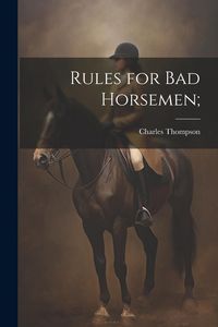 Produktbild: Rules for Bad Horsemen;