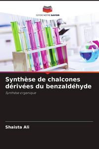Produktbild: Synth&egrave;se de chalcones d&eacute;riv&eacute;es du benzald&eacute;hyde