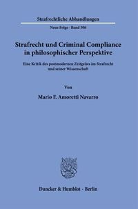 Bild vom Artikel Strafrecht und Criminal Compliance in philosophischer Perspektive. vom Autor Mario Fabricio Amoretti Navarro
