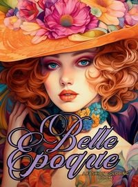 Produktbild: Belle &Eacute;poque - A Golden Age Fashion Coloring Book