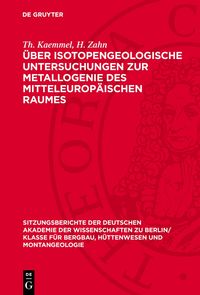 Produktbild: &Uuml;ber isotopengeologische Untersuchungen zur Metallogenie des mitteleurop&auml;ischen Raumes