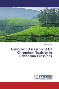 Produktbild: Genotoxic Assessment Of Chromium Toxicity In Eichhornia Crassipes