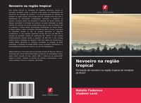 Produktbild: Nevoeiro na regi&atilde;o tropical