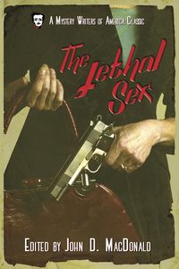 Produktbild: The Lethal Sex (Mystery Writers of America Presents: Classics, #4)