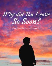 Produktbild: Why did You Leave So Soon?