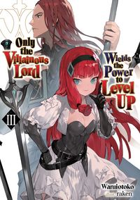 Produktbild: Only the Villainous Lord Wields the Power to Level Up: Volume 3