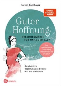 Produktbild: Guter Hoffnung - Hebammenwissen f&uuml;r Mama und Baby