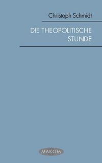 Produktbild: Die theopolitische Stunde