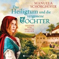 Produktbild: Das Heiligtum und die vergessene Tochter (ungek&uuml;rzt)