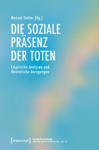 Produktbild: Die soziale Pr&auml;senz der Toten