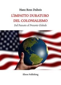 Produktbild: L'Impatto Duraturo del Colonialismo