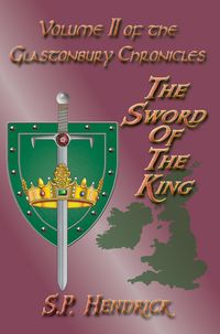 Produktbild: The Sword of the King Volume II of the Glastonbury Chronicles