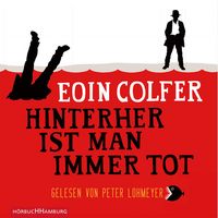Produktbild: Hinterher ist man immer tot