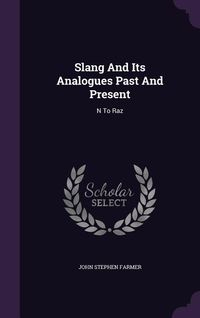 Produktbild: Slang And Its Analogues Past And Present: N To Raz