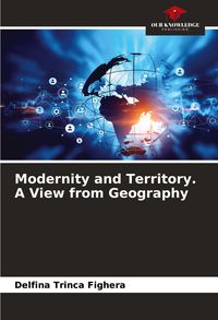 Produktbild: Modernity and Territory. A View from Geography
